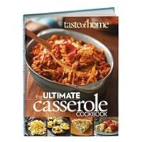 Taste of Home: Ultimate Casserole Cookbook