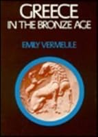 Greece in the Bronze Age 0226853543 Book Cover