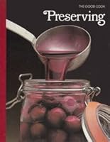 Preserving (Good Cook Series)