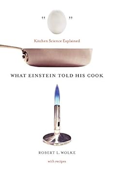 Hardcover What Einstein Told His Cook: Kitchen Science Explained Book