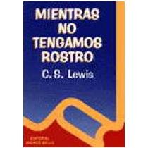 Mientras No Tengamos Rostro (Spanish Edition) [Spanish] 956131455X Book Cover