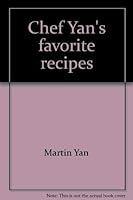 Chef Yan's favorite recipes: Quick, healthy and simply delicious 962141797X Book Cover