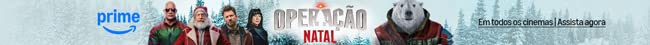 Operação Natal. Em todos os cinemas | Assista agora. Prime.