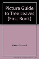 Picture Guide to Tree Leaves (First Book)