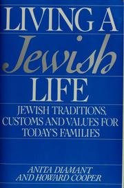 Paperback Living a Jewish Life: A Guide for Starting, Learning, Celebrating, and Parenting Book