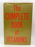 Complete Book Of Vitamins, the