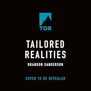 Tailored Realities Audiolibro Por Brandon Sanderson arte de portada