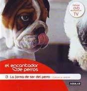 FORMA DE SER DEL PERRO, LA (Spanish Edition) 987041303X Book Cover