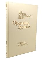 Operating Systems (The Systems Programming Series)