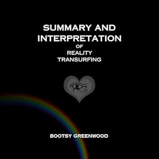 Summary and Interpretation of Reality Transurfing Audiolibro Por Bootsy Greenwood arte de portada