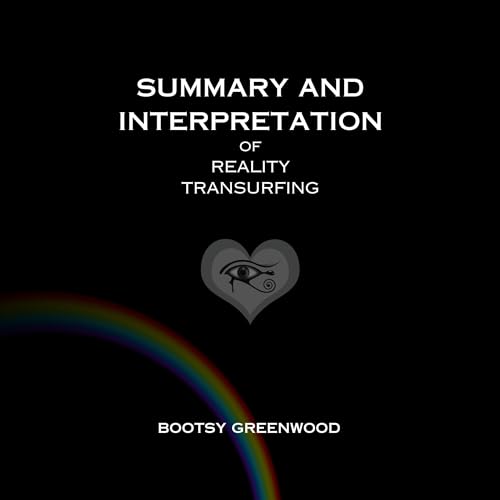 Summary and Interpretation of Reality Transurfing Audiolibro Por Bootsy Greenwood arte de portada