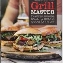 Hardcover Williams Sonoma Grill Master The Ultimate Arsenal of Back to Basics Recipes for the Grill Book