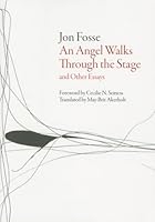 Angel Walks Through the Stage and Other Essays 1628971096 Book Cover