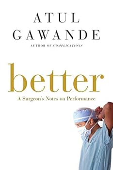 Hardcover Better: A Surgeon's Notes on Performance Book