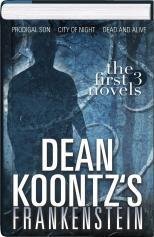 Dean Koontz's Frankenstein Omnibus: The First 3 Novels - Book  of the Dean Koontz's Frankenstein