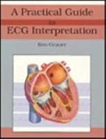 A Practical Guide to Ecg Interpretation