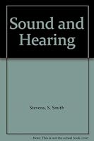 Sound and Hearing (Life Science Library) 0809440598 Book Cover