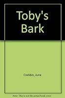 Toby's Bark 0460880489 Book Cover