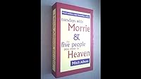 Tuesdays with Morrie & the Five People You Meet in Heaven 0356247651 Book Cover