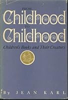 From Childhood to Childhood: Children's Books and Their Creators 0381981312 Book Cover