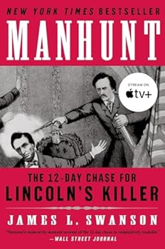 Paperback Manhunt: The 12-Day Chase for Lincoln's Killer: An Edgar Award Winner (P.S.) Book