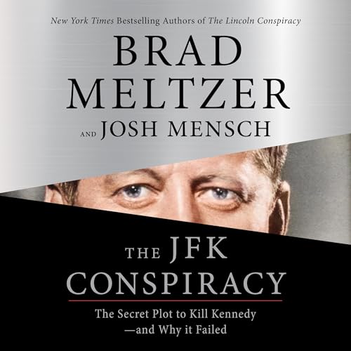 The JFK Conspiracy Audiobook By Brad Meltzer, Josh Mensch cover art