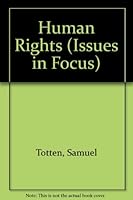 Human Rights (Issues in Focus) 0894901567 Book Cover