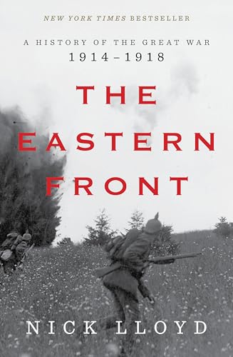 The Eastern Front: A History of the Great War, 1914-1918