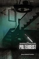 The Mammoth Mountain Poltergeist 1508904839 Book Cover