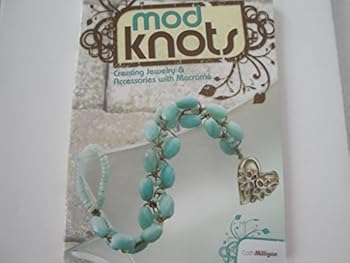 Paperback Mod Knots: Creating Jewelry and Accessories with Macrame Book