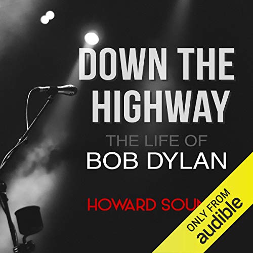 Down the Highway: The Life of Bob Dylan