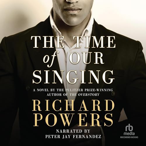 The Time of Our Singing Audiolibro Por Richard Powers arte de portada