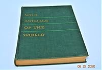 Wild animals of the world B0007EE3ZM Book Cover