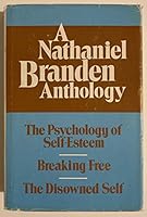 A Nathaniel Branden Anthology 0874771420 Book Cover