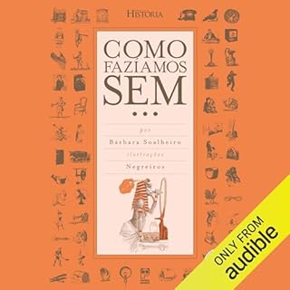 Como Fazíamos Sem... Audiolivro Por Bárbara Soalheiro capa