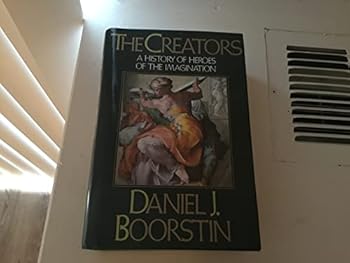 Hardcover The Creators: A History of Heroes of the Imagination Book