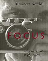 Focus: Memoirs of a Life in Photography 0821219049 Book Cover