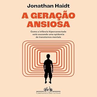 A geração ansiosa Audiolivro Por Jonathan Haidt, Lígia Azevedo - tradutor capa