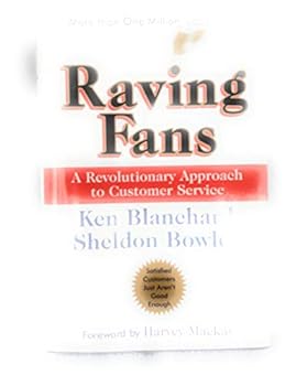 Hardcover Raving Fans: A Revolutionary Approach To Customer Service Book