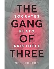 The Gang of Three: Socrates, Plato, Aristotle (Ancient Wisdom)