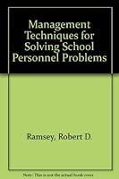 Management Techniques for Solving School Personnel Problems 0135498414 Book Cover