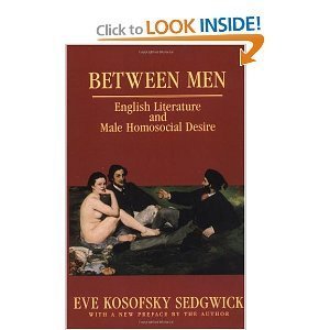 Paperback Between Men: English Literature and Male Homosocial Desire Book