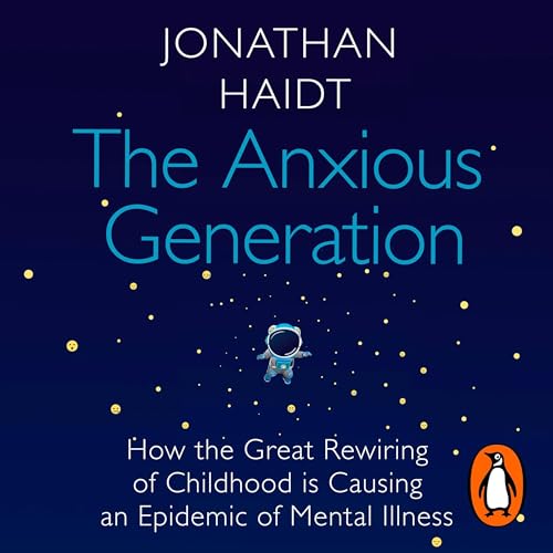 The Anxious Generation Audiolivro Por Jonathan Haidt capa