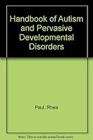 Handbook of Autism and Pervasive Developmental Disorders 0471812315 Book Cover