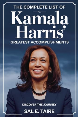 The Complete List of Kamala Harris Greatest Accomplishments