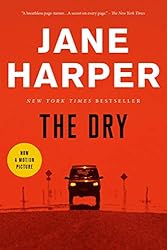 The Dry: A Novel