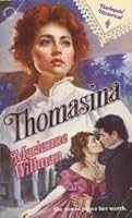 Thomasina (Harlequin Historical No 704) 0373287038 Book Cover