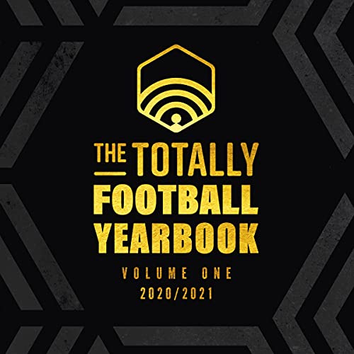 The Totally Football Yearbook Audiolibro Por Nick Miller, Iain Macintosh, Daniel Storey, James Richardson, Jamie Carragher - 