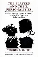 Players and Their Personalities: Understanding People Who Get Involved in Addictive Relationships 0830905537 Book Cover