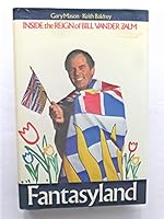 Fantasyland: Inside the reign of Bill Vander Zalm 0075498685 Book Cover